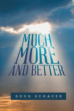 Much More and Better - Schauer, Doug