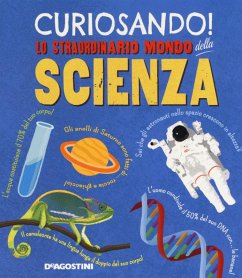 Curiosando! Lo straordinario mondo della scienza - Green, Dan