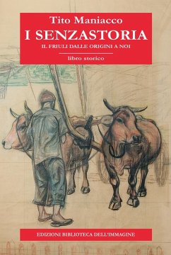 Cover I senzastoria. Il Friuli dalle origini a noi