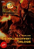 TONY BALLARD: DIE HÖLLENSCHWERT-TRILOGIE (eBook, ePUB)