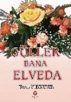 Güller Bana Elveda - Yurtsever, Turan