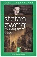 Muhtesem Gece - Zweig, Stefan