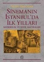 Sinemanin Istanbulda Ilk Yillari - Erdogan, Nezih