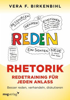 Rhetorik. Redetraining für jeden Anlass - Birkenbihl, Vera F.