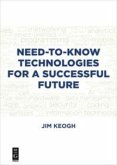 Need-to-Know Technologies for a Successful Future