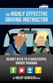 The highly effective driving instructor