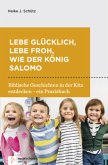 Lebe glücklich, lebe froh, wie der König Salomo