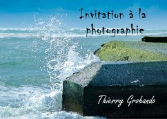 Invitation à la photographie (eBook, ePUB)