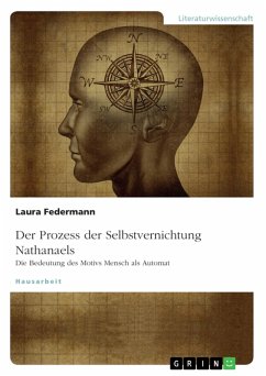Der Prozess der Selbstvernichtung Nathanaels. Die Bedeutung des Motivs Mensch als Automat (eBook, PDF)