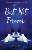 But Not Forever (eBook, ePUB)