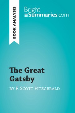 The Great Gatsby by F. Scott Fitzgerald (Book Analysis) (eBook, ePUB) - Summaries, Bright