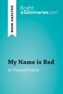 My Name is Red by Orhan Pamuk (Book Analysis) (eBook, ePUB) - Summaries, Bright