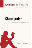 Check-point de Jean-Christophe Rufin (Analyse de l'oeuvre) (eBook, ePUB)