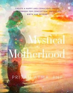 Mystical Motherhood: Create a Happy and Conscious Family (eBook, ePUB) - Wiley, Chelsea Ann