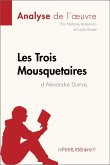 Les Trois Mousquetaires d'Alexandre Dumas (Analyse de l'œuvre) (eBook, ePUB)