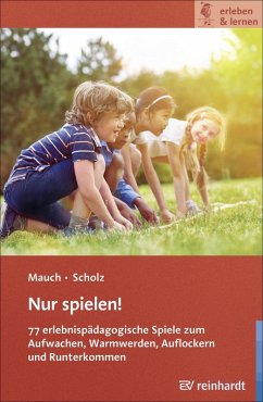 Nur spielen! (eBook, PDF) - Mauch, Eva; Scholz, Martin