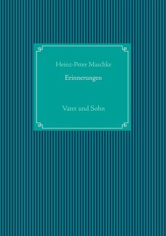 Erinnerungen (eBook, ePUB) - Maschke, Heinz-Peter