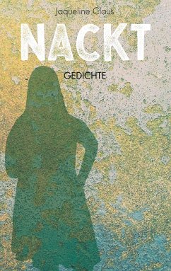 Nackt (eBook, ePUB) - Claus, Jaqueline