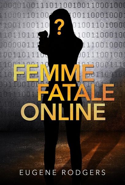 Femme Fatale Online (eBook, ePUB) Femme Fatale Online (eBook, ePUB)