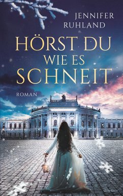 Hörst du, wie es schneit (eBook, ePUB) - Ruhland, Jennifer