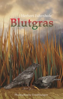 Blutgras (eBook, ePUB) - Fahrnholz, Herbert