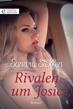 Rivalen um Josie (eBook, ePUB) - Steffen, Sandra