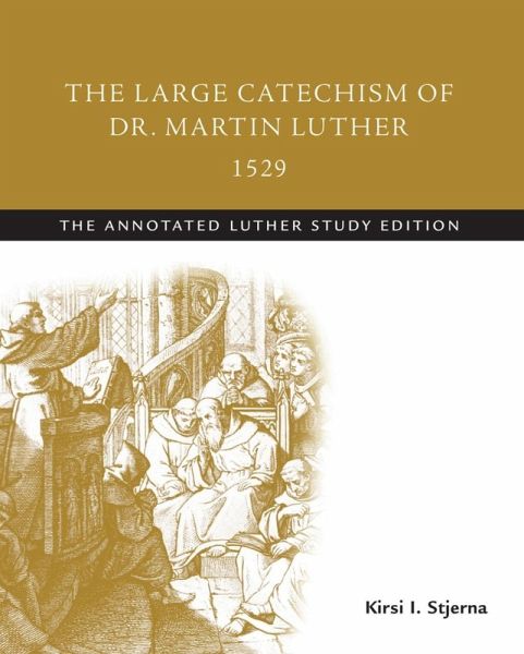 Large Catechism of Dr. Martin Luther, 1529 (eBook, ePUB)