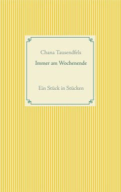 Immer am Wochenende (eBook, ePUB) - Tausendfels, Chana