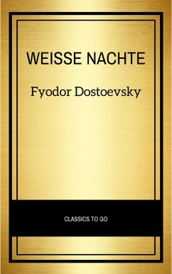 Weisse Nachte (eBook, ePUB) - Dostoevsky, Fyodor