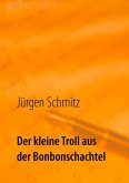 Der kleine Troll aus der Bonbonschachtel (eBook, ePUB)