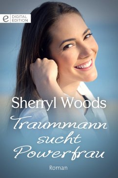 Traummann sucht Powerfrau (eBook, ePUB) - Woods, Sherryl