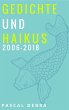 Gedichte und Haikus 2006-2018 (eBook,... - Bild 1