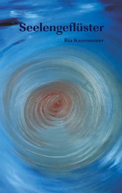 Seelengeflüster (eBook, ePUB) - Kazenmaier, Ria