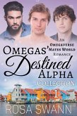 Omegas' Destined Alpha Collection 1: An Omegaverse Mates World Romance (eBook, ePUB)