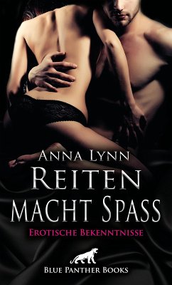 Reiten macht Spaß   Erotische Bekenntnisse (eBook, ePUB) - Lynn, Anna
