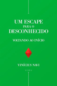 Um escape para o desconhecido (eBook, ePUB) - Navi, Vinícius