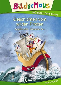 Bildermaus - Geschichten vom wilden Piraten (eBook, ePUB) - Glitz, Angelika