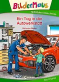 Bildermaus - Ein Tag in der Autowerkstatt (eBook, ePUB)