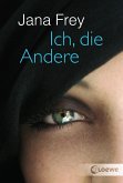 Ich, die Andere (eBook, ePUB)