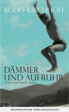 Dämmer und Aufruhr (eBook, ePUB) - Kirchhoff, Bodo