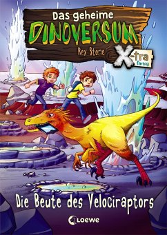 Die Beute des Velociraptors / Das geheime Dinoversum X-tra Bd.5 (eBook, ePUB) - Stone, Rex
