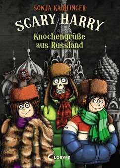 Knochengrüße aus Russland / Scary Harry Bd.7 (eBook, ePUB) - Kaiblinger, Sonja