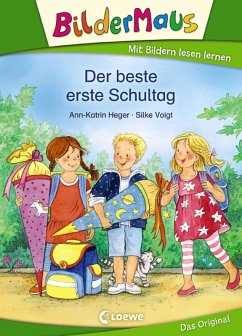 Bildermaus - Der beste erste Schultag (eBook, ePUB) - Heger, Ann-Katrin
