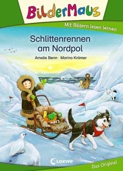 Bildermaus - Schlittenrennen am Nordpol (eBook, ePUB) - Benn, Amelie