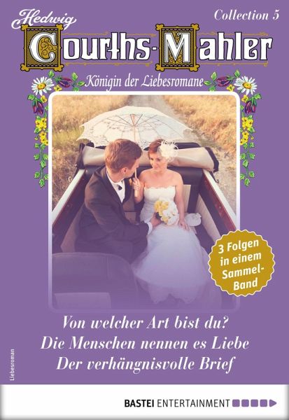 Hedwig Courths-Mahler Collection 5 - Sammelband (eBook, ePUB)