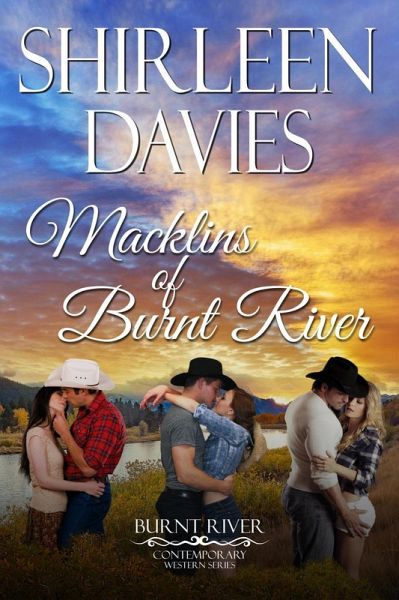 Macklins of Burnt River (Burnt River Contemporary Western Romance) (eBook, ePUB) Macklins of Burnt River (Burnt River Contemporary Western Romance) (eBook, ePUB)