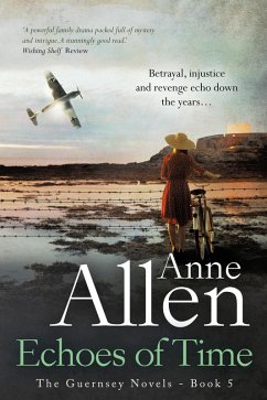 Echoes of Time- The Guernsey Novels Book 5 (eBook, ePUB) - Allen, Anne