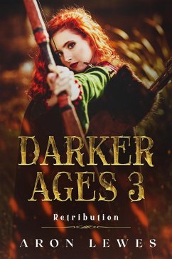 The Darker Ages 3: Retribution (eBook, ePUB) - Lewes, Aron