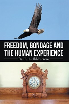 Cover Freedom, Bondage and the Human Experience (eBook, ePUB)