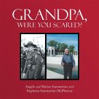 Grandpa, Were You Scared? (eBook, ePUB)